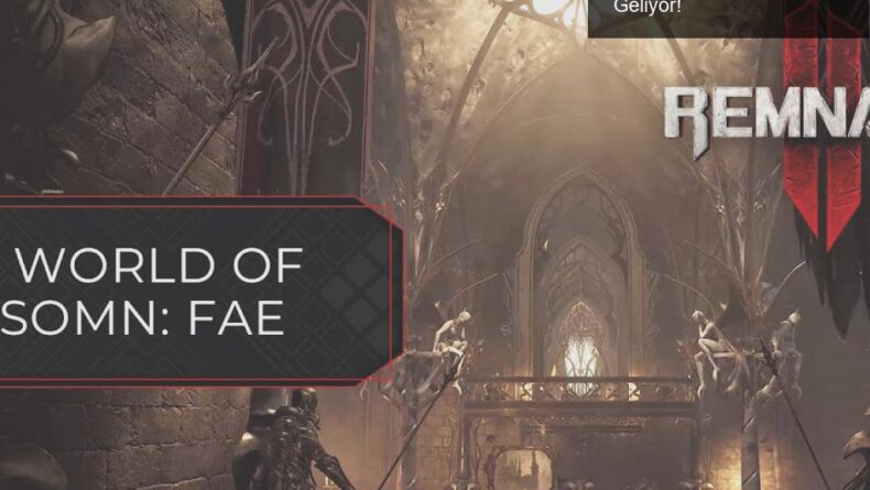 Remnant 2: Fae Diyarında Heyecan Verici Bir Macera Geliyor!
