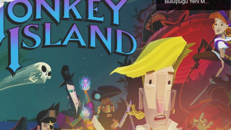 Return to Monkey Island: Nostalgia ve Yeniliklerin Buluştuğu Yeni Macera