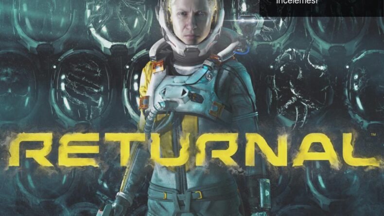 Returnal: PS5’ten PC’ye Mükemmel Bir Geçişin İncelemesi