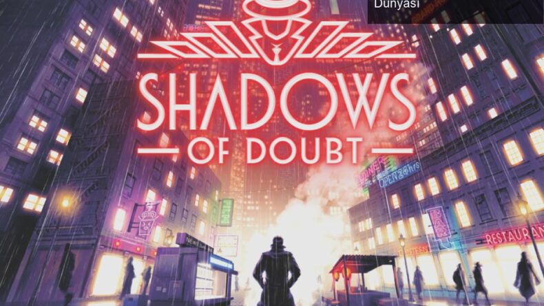 Shadows of Doubt: Dedektiflik Maceraları ve Bilimkurgu Noir Dünyası