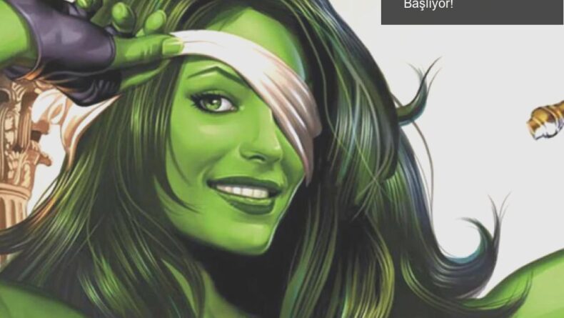 She-Hulk: Marvel’ın Yeni Komedi Dizi Macerası Başlıyor!