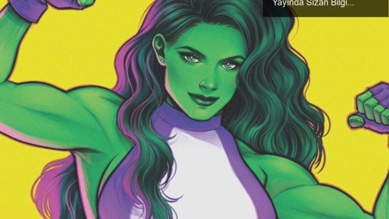 She-Hulk’ın Marvel’s Avengers’a Geleceği: Canlı Yayında Sızan Bilgi ve Komik Anlar
