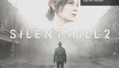 Silent Hill 2 Yeniden Yapımı: Korku ve Nostaljiyle Dolu Bir Yolculuk