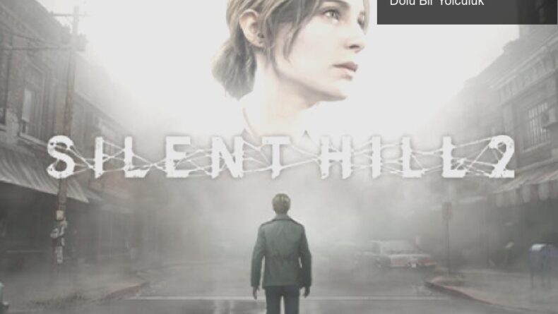 Silent Hill 2 Yeniden Yapımı: Korku ve Nostaljiyle Dolu Bir Yolculuk