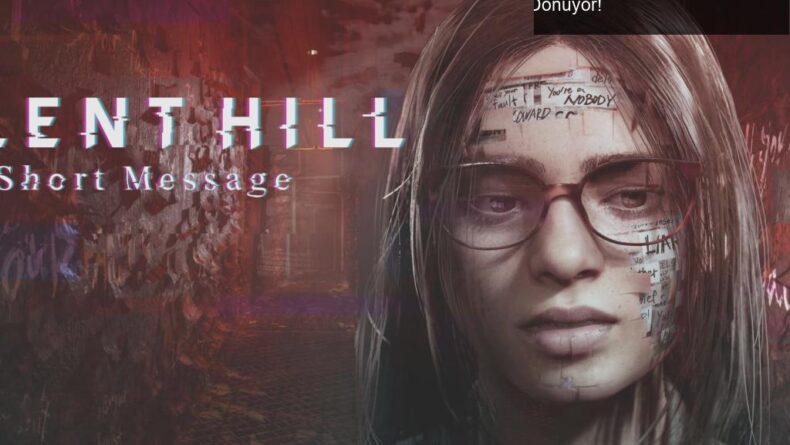 SILENT HILL: The Short Message ile Korku Dünyasına Dönüyor!