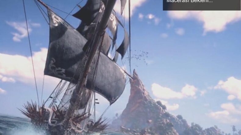 Skull & Bones: Sonsuz Ertelemelerin Ardında Korsan Macerası Bekleniyor
