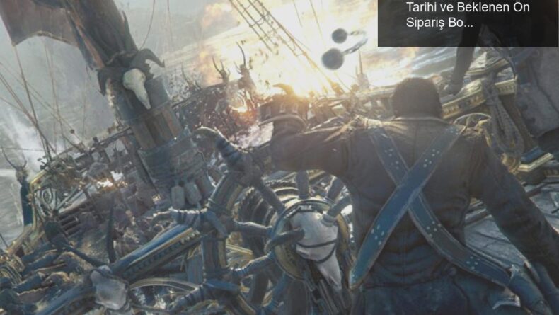 Skull & Bones’un Sızdırılmış Çıkış Tarihi ve Beklenen Ön Sipariş Bonusları