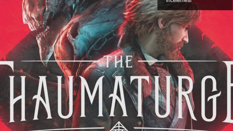 Slav Mitolojisi ve Büyü ile Dolu: The Thaumaturge İncelemesi