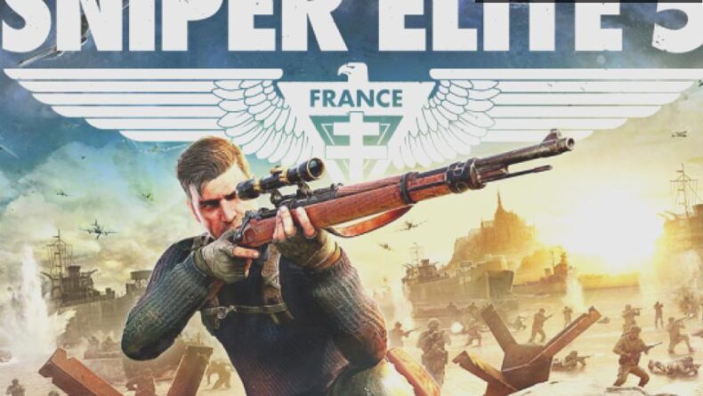 Sniper Elite 5: Keskin Nişancıların Yeni Efsanesi