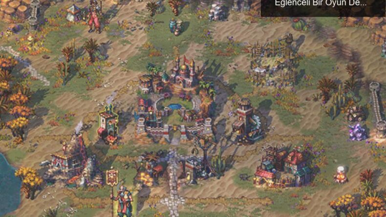 Songs of Conquest: Hem Türkçe Destekli Hem de Eğlenceli Bir Oyun Deneyimi