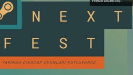 Steam Next Fest 2023: Oyun Dünyasının En Büyük Festivali Devam Ediyor!