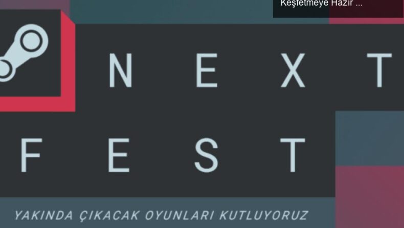 Steam Next Fest: Yeni Oyunlardan Zombilere, Hızla Keşfetmeye Hazır Müzik Dolu Bir Etkinlik!