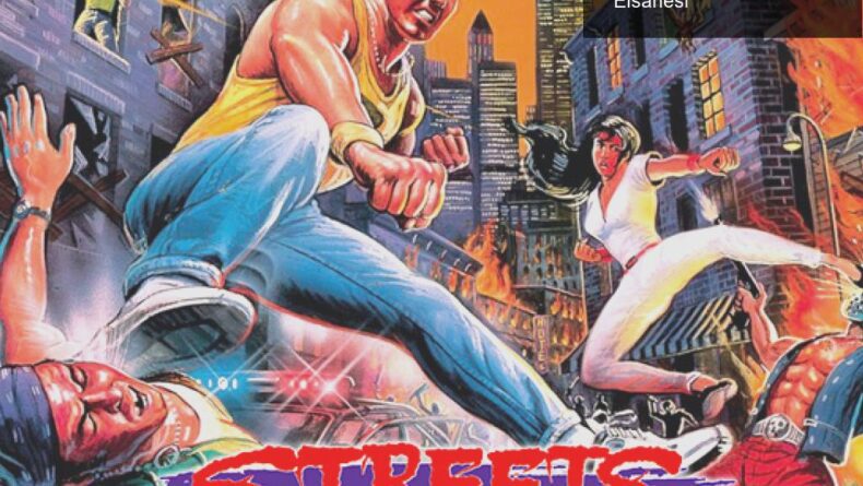Streets of Rage: Nostaljik Dövüş Oyunlarının Efsanesi