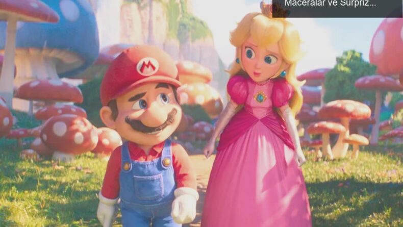 Super Mario Bros. Filminin İkinci Bölümü: Yeni Maceralar ve Sürprizlerle Dolu!