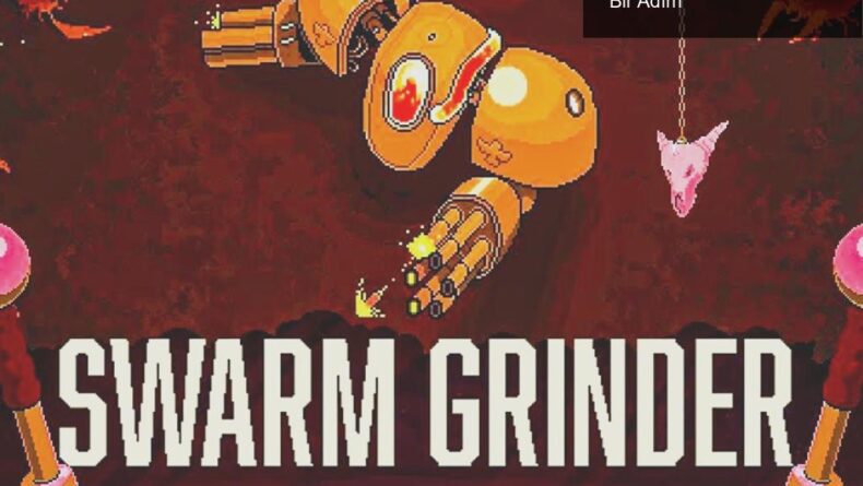 Swarm Grinder: Türk Indie Oyun Sektöründe Yenilikçi Bir Adım