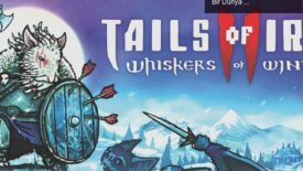 Tails of Iron 2: Whiskers of Winter ile Macera Dolu Yeni Bir Dünya Başlıyor!