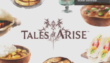 Tales of Arise’da Yemek Tarifleri: Oyun dünyasında Mutfak Maceraları