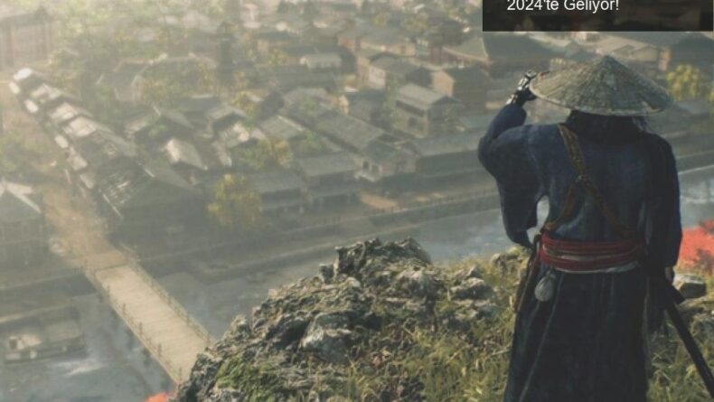 Team Ninja’dan Yeni Bir Efsane: Rise of the Ronin 2024’te Geliyor!