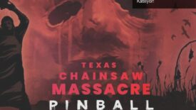 Texas Chainsaw Massacre, Pinball M ile Tilt Dünyasına Katılıyor!