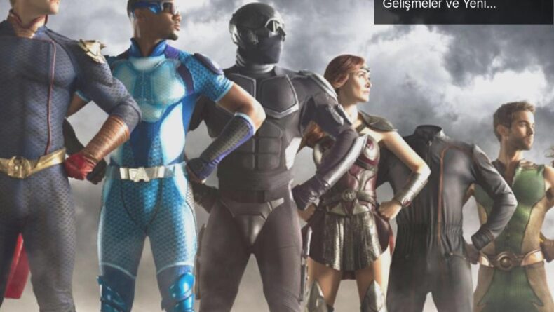 The Boys: Dördüncü Sezonla İlgili Heyecan Verici Gelişmeler ve Yeni Karakterler