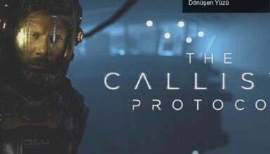 The Callisto Protocol: Korku Oyunlarının Aniden Dönüşen Yüzü