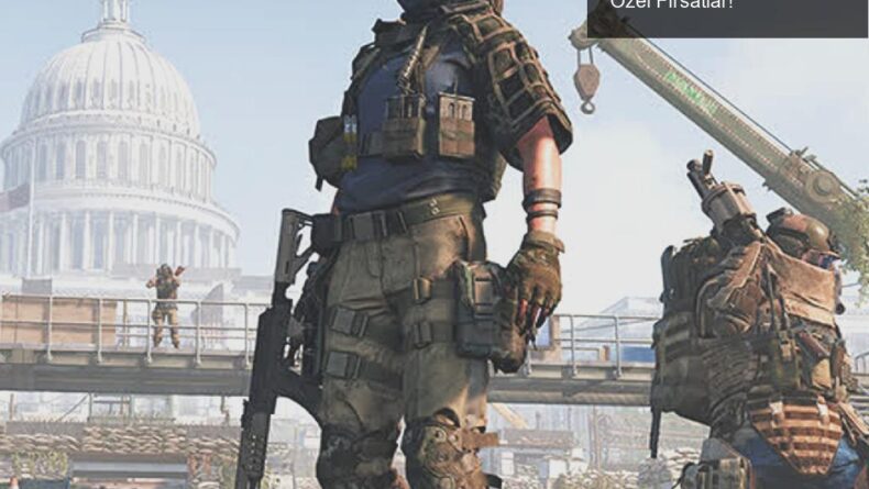 The Division 2 Nihayet Steam’de: Yeni Oyunculara Özel Fırsatlar!