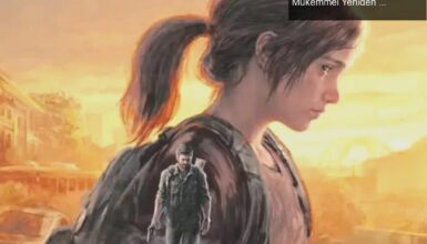 The Last of Us Part 1 Remake: Görsel Şölene Hazır Mükemmel Yeniden Yapım