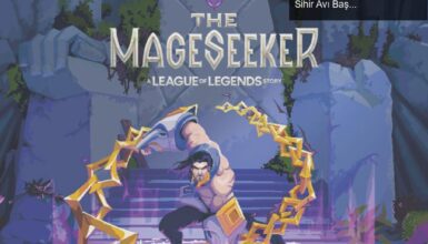 The Mageseeker: League of Legends Dünyasında Yeni Bir Sihir Avı Başlıyor!
