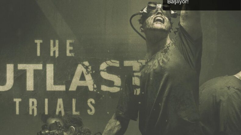 The Outlast Trials: Korkunun Yeni Serüveni 18 Mayıs’ta Başlıyor!