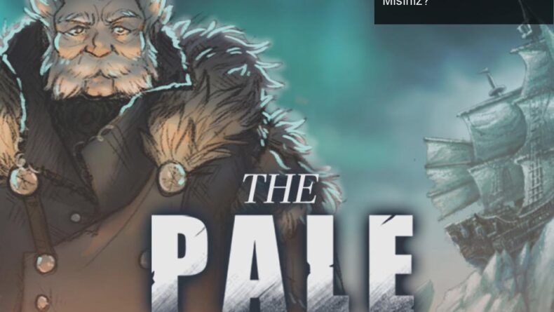 The Pale Beyond: Kutuplarda Gizemli Bir Serüvene Hazır Mısınız?