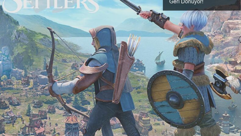 The Settlers: Yeni Oyunla Strateji ve Savaş Heyecanı Geri Dönüyor!