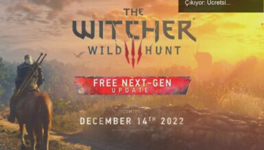 The Witcher 3’ün Yeni Nesil Versiyonu 14 Aralık’ta Çıkıyor: Ücretsiz Güncellemeler ve Sürprizlerle Dolu!