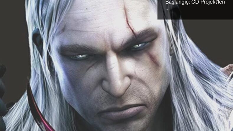 The Witcher Remake ile Geralt’a Yeni Bir Başlangıç: CD Projekt’ten Büyük Sürprizler!