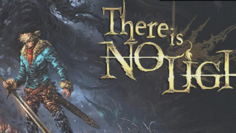 There is No Light: Karanlıkta Hayatta Kalma Mücadelesi