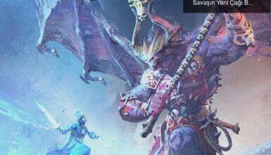 Total War: Warhammer’ın Devasa Güncellemesi ile Savaşın Yeni Çağı Başlıyor!