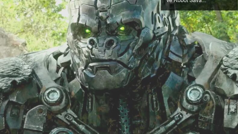 Transformers: Canavarların Yükselişi – Yeni Maceralar ve Robot Savaşları
