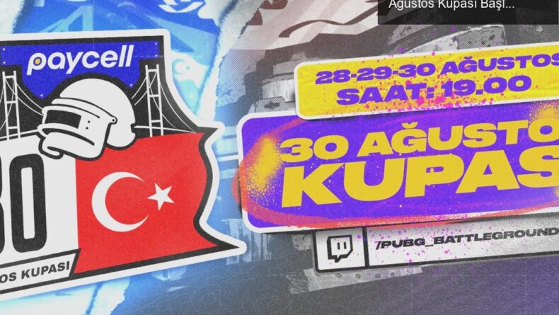 Türkiye’nin En Büyük PUBG Turnuvası: Paycell 30 Ağustos Kupası Başlıyor!
