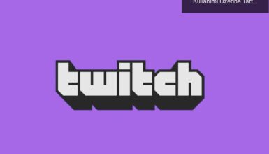 Twitch’in Yeni Kuralları: Yayıncılar ve Uzuv Kullanımı Üzerine Tartışmalar