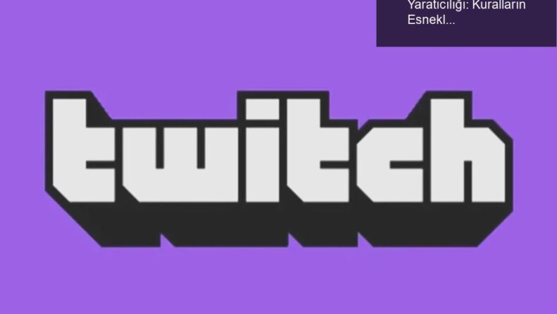 Twitch’te Çıplaklık ve Yayıncıların Yaratıcılığı: Kuralların Esnekliği ve Parodi Dolu Dünyası