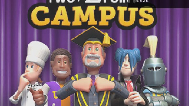 Two Point Campus: Hayal Gücünüzle Yeni Bir Okul Yaratın!