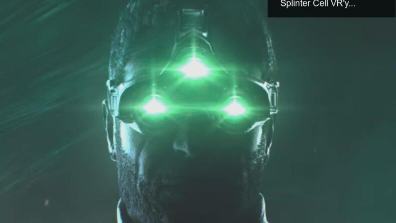 Ubisoft’un İptal Edilen Oyunları: Ghost Recon ve Splinter Cell VR’ye Dair Şaşırtıcı Gelişmeler