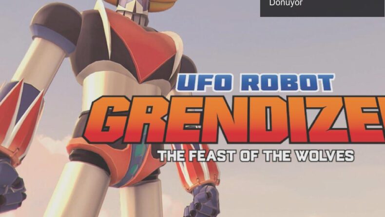 UFO Robot Grendizer: Eski Efsane Yeni Macera ile Geri Dönüyor