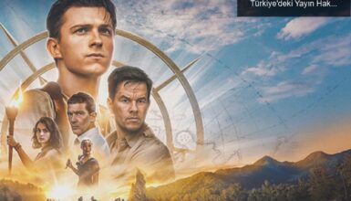 Uncharted Filmi Netflix’te Zirveye Yerleşti: Türkiye’deki Yayın Hakkı Neden Gecikti?