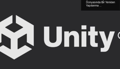 Unity’deki İşten Çıkarmalar: Oyun Dünyasında Bir Yeniden Yapılanma Süreci