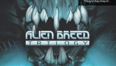 Uzaylılarla Eğlenceli Mücadele: Alien Breed Trilogy’yi Kaçırmayın!