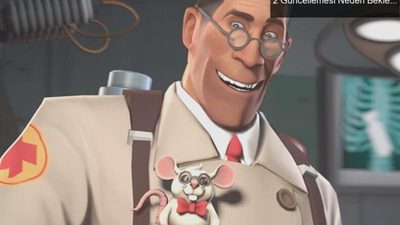 Valve’den Hayal Kırıklığı: Team Fortress 2 Güncellemesi Neden Bekleneni Vermedi?