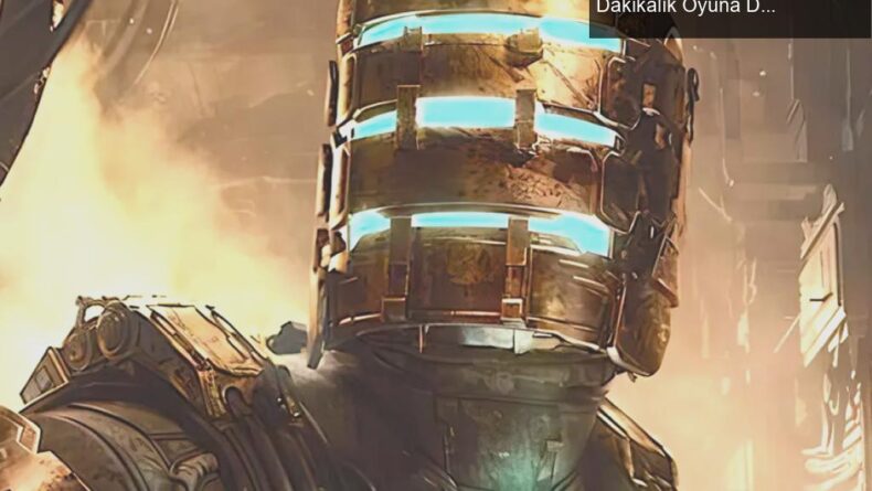 Valve’den Yeni Deneyim: Dead Space Remake İçin 90 Dakikalık Oyuna Davet
