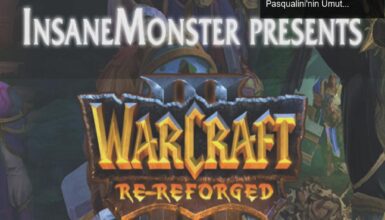 Warcraft 3: Reforged’in Hayal Kırıklığı ve Luka Pasqualini’nin Umut Verici Modu