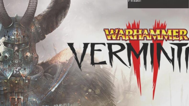Warhammer: Vermintide 2’nin 7. Yaş Gününde Bedava Oyun Fırsatı!