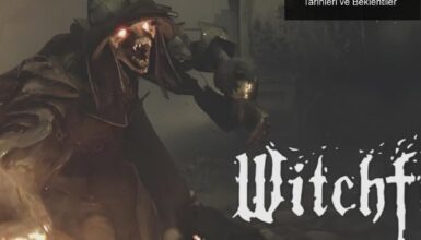 Witchfire Oyununun Ertelenmesi: Yeni Oyun Tarihleri ve Beklentiler